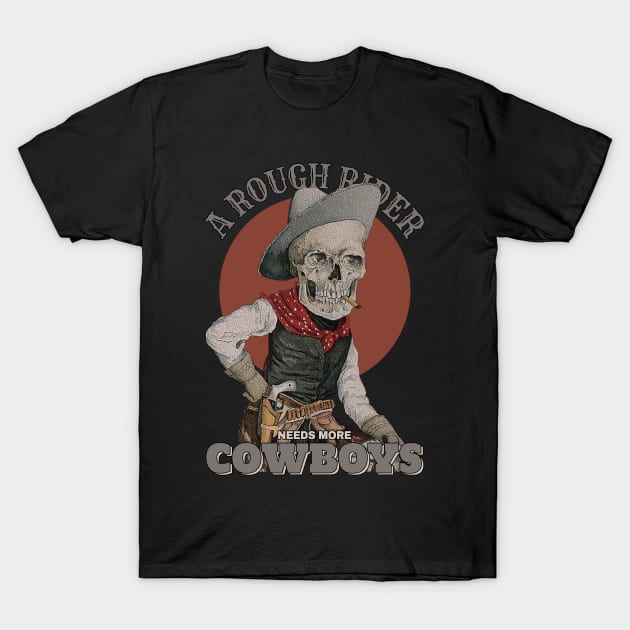 Needs More Skeleton Cowboys T-Shirt by KewaleeTee